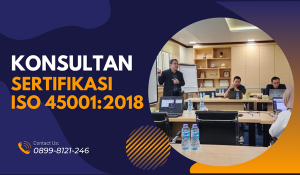 Konsultan ISO 45001:2018